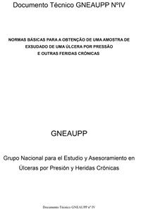 Normas basicas para a obtençao de uma amostra de exsudado de uma úlcera por pressão e outras feridas crónicas